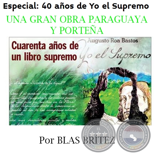 UNA GRAN OBRA PARAGUAYA Y PORTEÑA - Por BLAS BRÍTEZ - Sábado, 28 de Junio de 2014